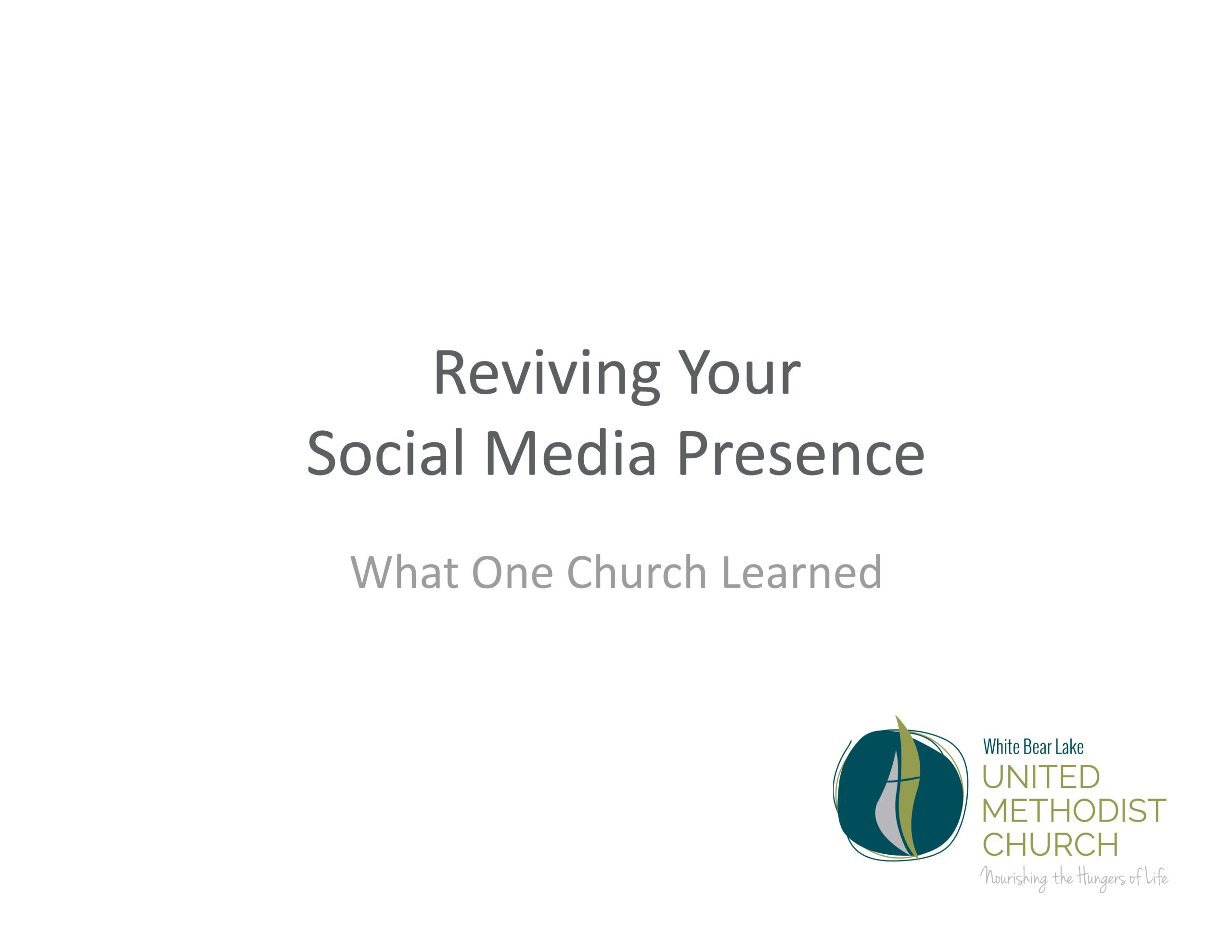 Cover page of presentation entitled "Reviving Your Social Presence: What One Church Learned"